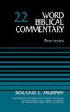 Book cover of: Proverbs, Volume 22. By: Roland E. Murphy