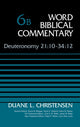 Book cover of: Deuteronomy 21:10-34:12, Volume 6B. By: Duane Christensen