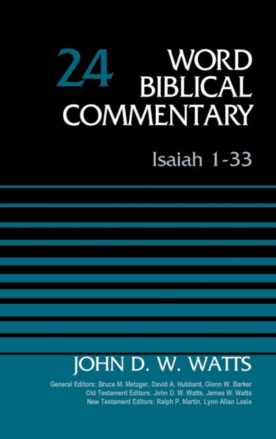 Book cover of: Isaiah 1-33, Volume 24. By: John D. W. Watts