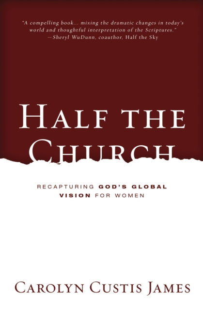 Book cover of: Half the Church. By: Carolyn Custis James