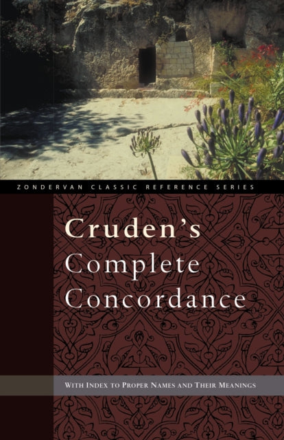 Book cover of: Cruden's Complete Concordance. By: Alexander Cruden