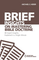 Book cover of: Brief Insights on Mastering Bible Doctrine. By: Michael S. Heiser