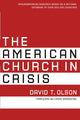 Book cover of: American Church in Crisis. By: David T. Olson