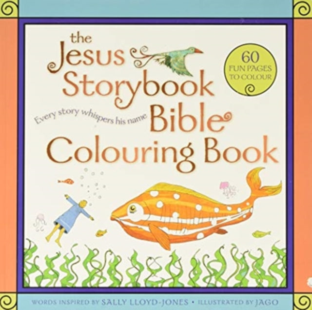 Book cover of: JESUS STORYBOOK BIBLE COLOURING BOOK