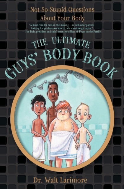 Book cover of: Ultimate Guys' Body Book. By: Walter L. Larimore