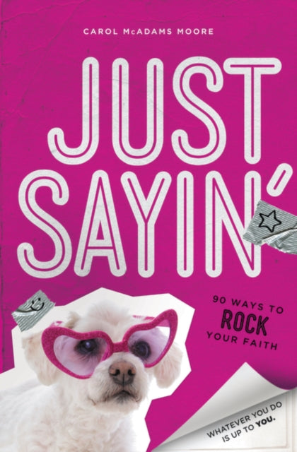 Book cover of: Just Sayin'. By: Carol Lynn Moore