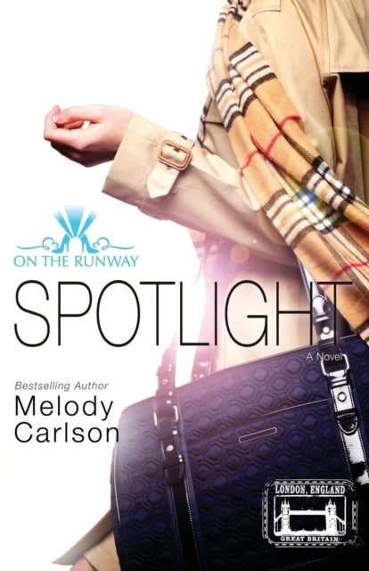 Book cover of: Spotlight. By: Melody Carlson