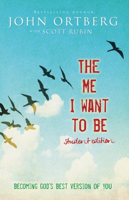 Book cover of: Me I Want to Be Student Edition. By: John Ortberg