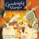 Book cover of: Goodnight, Manger. By: Laura Sassi