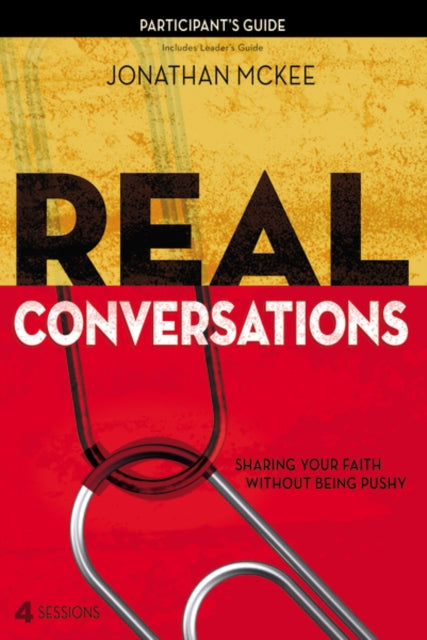 Book cover of: Real Conversations Participant's Guide. By: Jonathan Mckee
