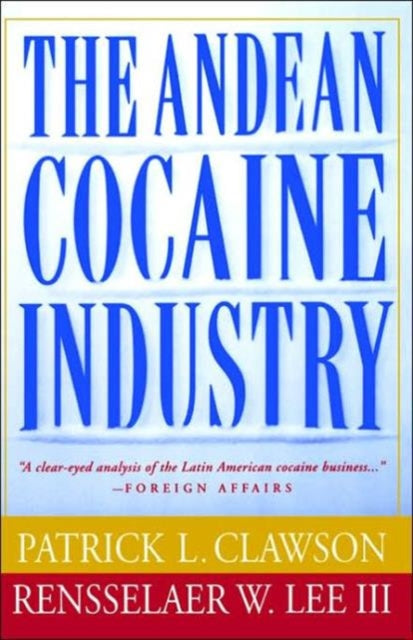 Book cover of: Andean Cocaine Industry. By: Patrick L. Clawson