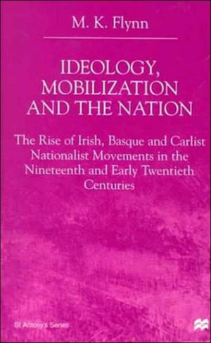 Ideology, Mobilization and the Nation