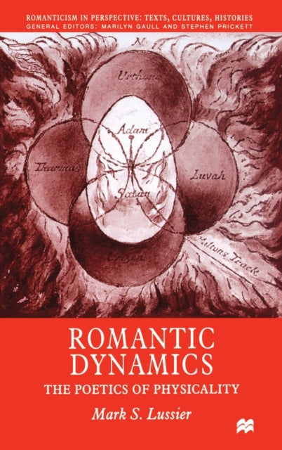 Book cover of: Romantic Dynamics. By: Mark S. Lussier