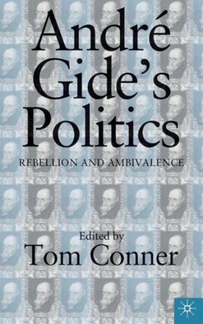 Book cover of: Andre Gide's Politics