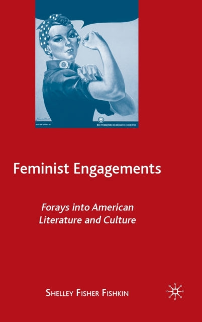 Book cover of: Feminist Engagements. By: Shelley Fisher Fishkin
