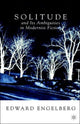 Book cover of: Solitude and its Ambiguities in Modernist Fiction. By: Edward Engelberg