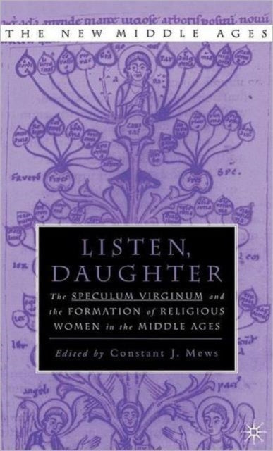 Book cover of: Listen Daughter. By: Constant J. Mews