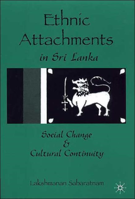 Book cover of: Ethnic Attachments Sri Lanka