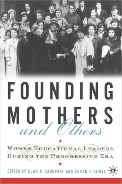 Book cover of: Founding Mothers and Others