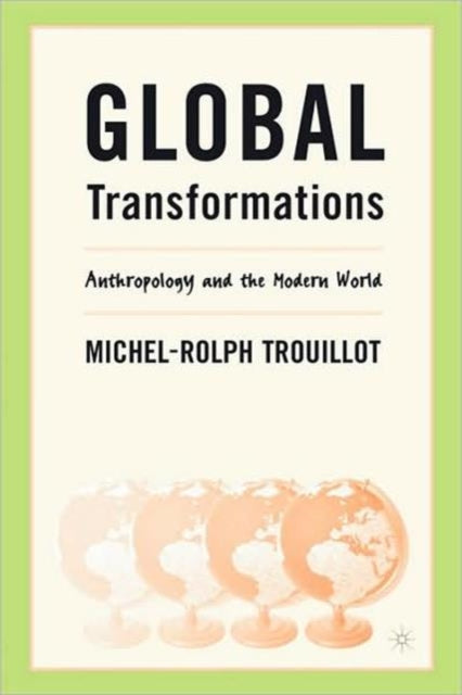 Book cover of: Global Transformations. By: Michel-Rolph Trouillot