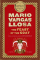 Book cover of: Feast of the Goat. By: Mario Vargas Llosa