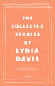 Book cover of: Collected Stories of Lydia Davis. By: Lydia Davis