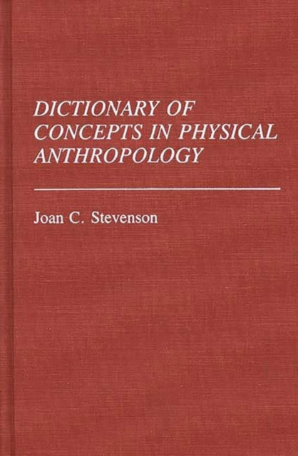 Book cover of: Dictionary of Concepts in Physical Anthropology