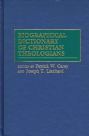 Biographical Dictionary of Christian Theologians