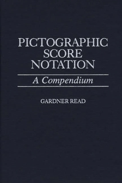 Book cover of: Pictographic Score Notation