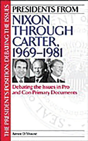 Presidents from Nixon through Carter, 1969-1981