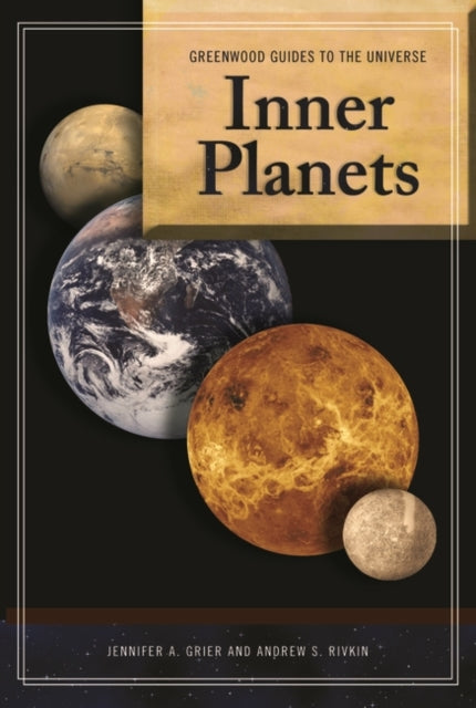 Book cover of: Guide to the Universe: Inner Planets. By: Jennifer A. Grier