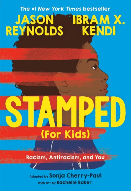 Book cover of: Stamped (For Kids). By: Jason Reynolds