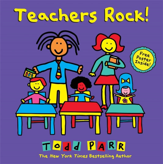 Book cover of: Teachers Rock!. By: Todd Parr