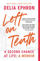 Book cover of: Left on Tenth. By: Delia Ephron