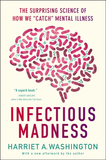 Book cover of: Infectious Madness. By: Harriet A. Washington