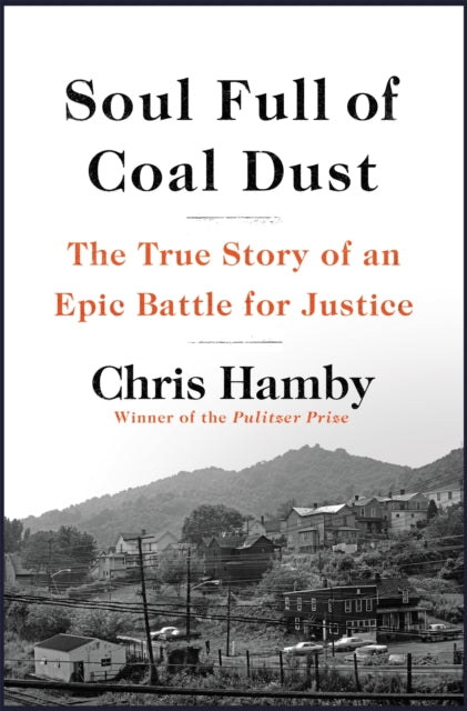 Book cover of: Soul Full of Coal Dust. By: Chris Hamby