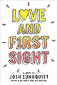 Book cover of: Love and First Sight. By: Josh Sundquist