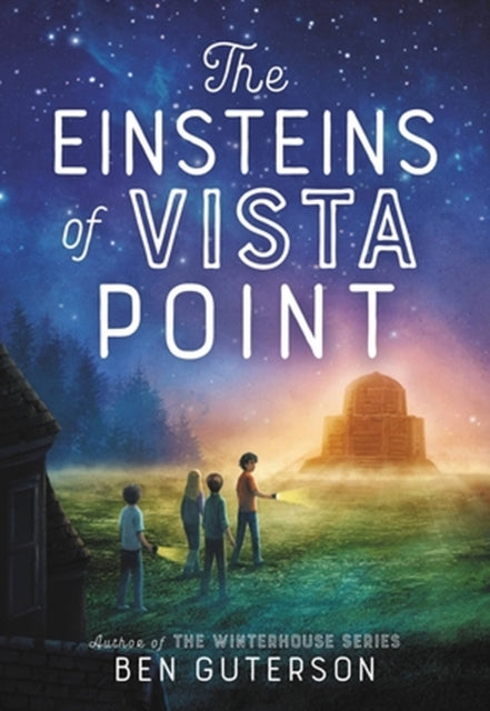 Book cover of: The Einsteins of Vista Point. By: Ben Guterson
