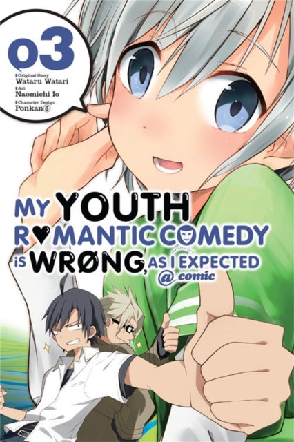 Book cover of: My Youth Romantic Comedy Is Wrong, As I Expected @ comic, Vol. 3 (Manga). By: 渡航