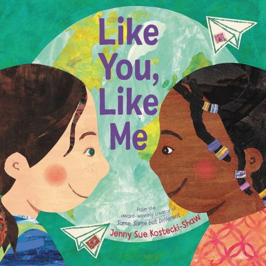 Book cover of: Like You, Like Me. By: Jenny Sue Kostecki-Shaw