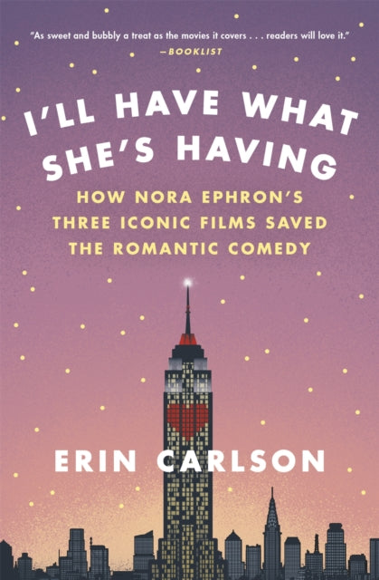 Book cover of: I'll Have What She's Having. By: Erin Carlson