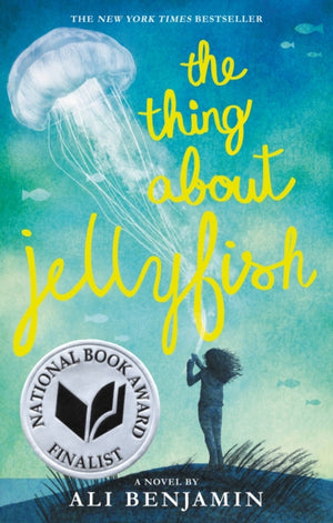Thing About Jellyfish (National Book Award Finalist)