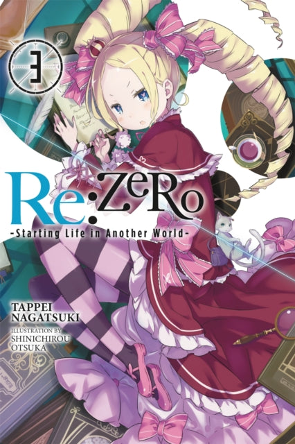 Book cover of: Re:ZERO -Starting Life in Another World-, Vol. 3 (Novel). By: 長月達平