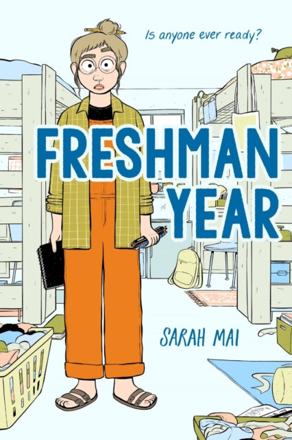Book cover of: Freshman Year (A Graphic Novel). By: Sarah Mai