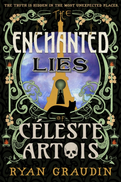 Book cover of: The Enchanted Lies of Celeste Artois. By: Ryan Graudin