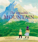 Book cover of: The Impossible Mountain. By: David Soman