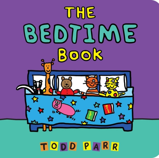 Book cover of: The Bedtime Book. By: Todd Parr