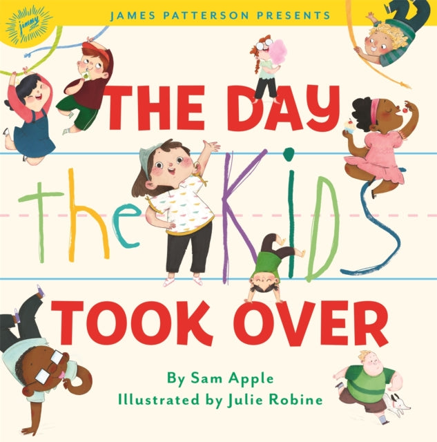Book cover of: The Day the Kids Took Over. By: Sam Apple