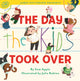 Book cover of: The Day the Kids Took Over. By: Sam Apple
