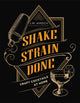 Book cover of: Shake Strain Done. By: J. M. Hirsch